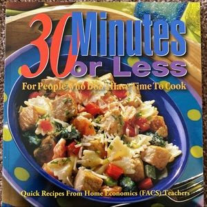 30 Minutes Or Less Cookbook Home Economics Teacher